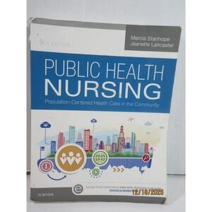 Public Health Nursing 9th Ed. Population Centered Health Care in the Community